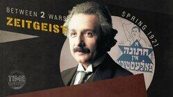 Spring 1921: The Zionism of Albert Einstein Spring 1921: The Zionism of Albert Einstein