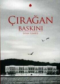 Çırağan Baskını Çırağan Baskını