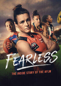 Fearless: The Inside Story of the AFLW Fearless: The Inside Story of the AFLW