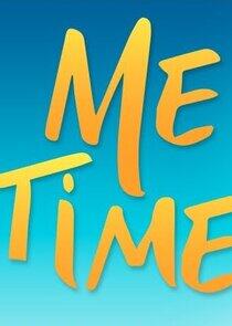 Me Time Me Time
