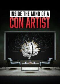 Inside the Mind of a Con Artist Inside the Mind of a Con Artist