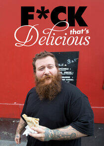 F*ck That's Delicious - Season 1 F*ck That's Delicious - Season 1