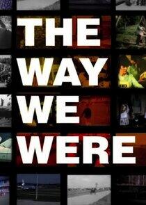 The Way We Were The Way We Were