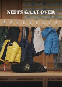 Niets gaat over Niets gaat over