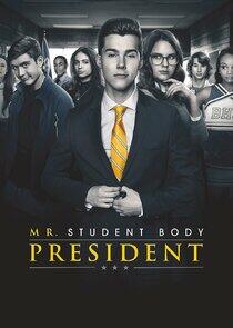 Mr. Student Body President Mr. Student Body President