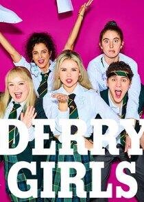 Derry Girls Derry Girls