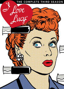 I Love Lucy - Season 3 I Love Lucy - Season 3