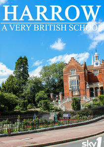 Harrow: A Very British School Harrow: A Very British School