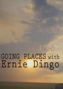 Going Places with Ernie Dingo Going Places with Ernie Dingo