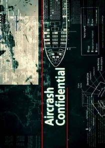 Aircrash Confidential Aircrash Confidential