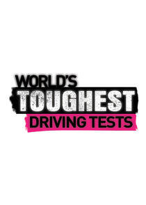 The World's Toughest Driving Tests The World's Toughest Driving Tests