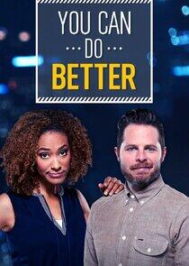 You Can Do Better You Can Do Better