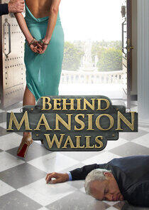 Behind Mansion Walls Behind Mansion Walls