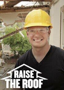 Raise the Roof Raise the Roof