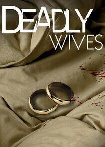 Deadly Wives Deadly Wives