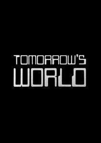 Tomorrow's World - Season 25 Tomorrow's World - Season 25