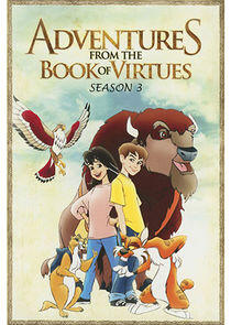 Adventures from the Book of Virtues - Season 3 Adventures from the Book of Virtues - Season 3