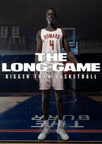 The Long Game: Bigger Than Basketball The Long Game: Bigger Than Basketball
