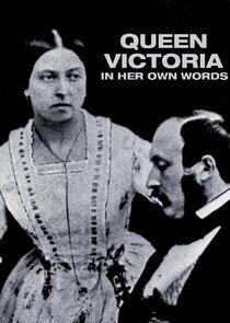Queen Victoria: In Her Own Words Queen Victoria: In Her Own Words
