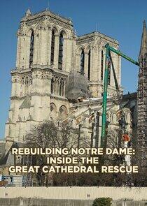 Rebuilding Notre-Dame Rebuilding Notre-Dame