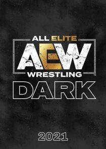 All Elite Wrestling: Dark - Season 3 / Year 2021 All Elite Wrestling: Dark - Season 3 / Year 2021