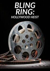 Bling Ring: Hollywood Heist Bling Ring: Hollywood Heist