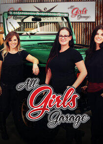 All Girls Garage - Season 7 All Girls Garage - Season 7