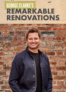 George Clarke's Remarkable Renovations George Clarke's Remarkable Renovations