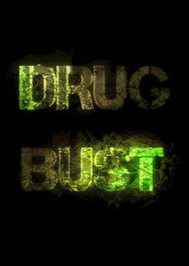 Drug Bust Drug Bust