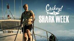 Crikey! It's Shark Week Crikey! It's Shark Week