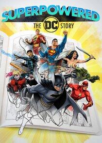 Superpowered: The DC Story Superpowered: The DC Story