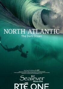 North Atlantic: The Dark Ocean North Atlantic: The Dark Ocean