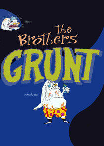 The Brothers Grunt The Brothers Grunt