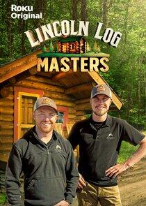 Lincoln Log Masters Lincoln Log Masters