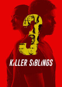 Killer Siblings Killer Siblings
