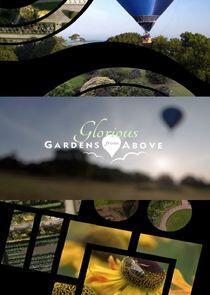 Glorious Gardens from Above Glorious Gardens from Above