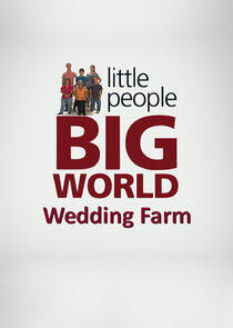 Little People Big World: Wedding Farm Little People Big World: Wedding Farm