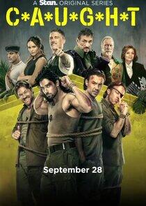 C*A*U*G*H*T - Season 1 C*A*U*G*H*T - Season 1