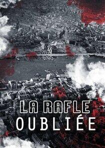La Rafle Oubliée La Rafle Oubliée