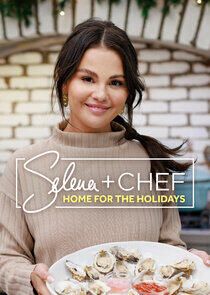 Selena + Chef: Home for the Holidays Selena + Chef: Home for the Holidays