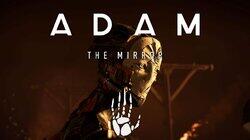 ADAM: Episode 2 ADAM: Episode 2