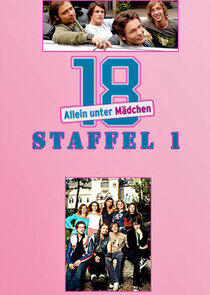 18 - Allein unter Mädchen - Season 1 18 - Allein unter Mädchen - Season 1