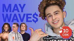 May Wave$ May Wave$