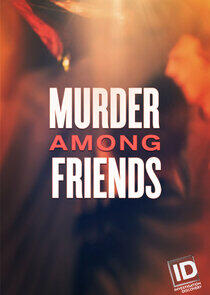 Murder Among Friends Murder Among Friends