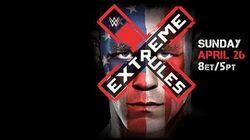 Extreme Rules 2015 - Rosemont, Illinois Extreme Rules 2015 - Rosemont, Illinois