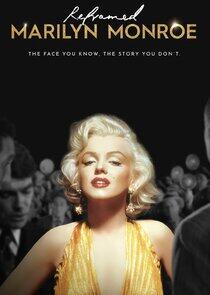 Reframed: Marilyn Monroe Reframed: Marilyn Monroe
