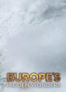 Hidden Wonders of Europe Hidden Wonders of Europe
