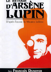 Le Retour d'Arsène Lupin Le Retour d'Arsène Lupin