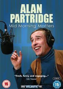 Alan Partridge: Mid Morning Matters Alan Partridge: Mid Morning Matters