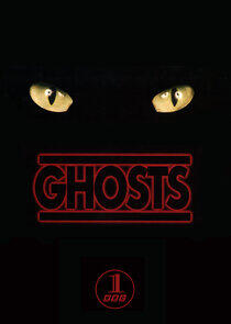 Ghosts Ghosts